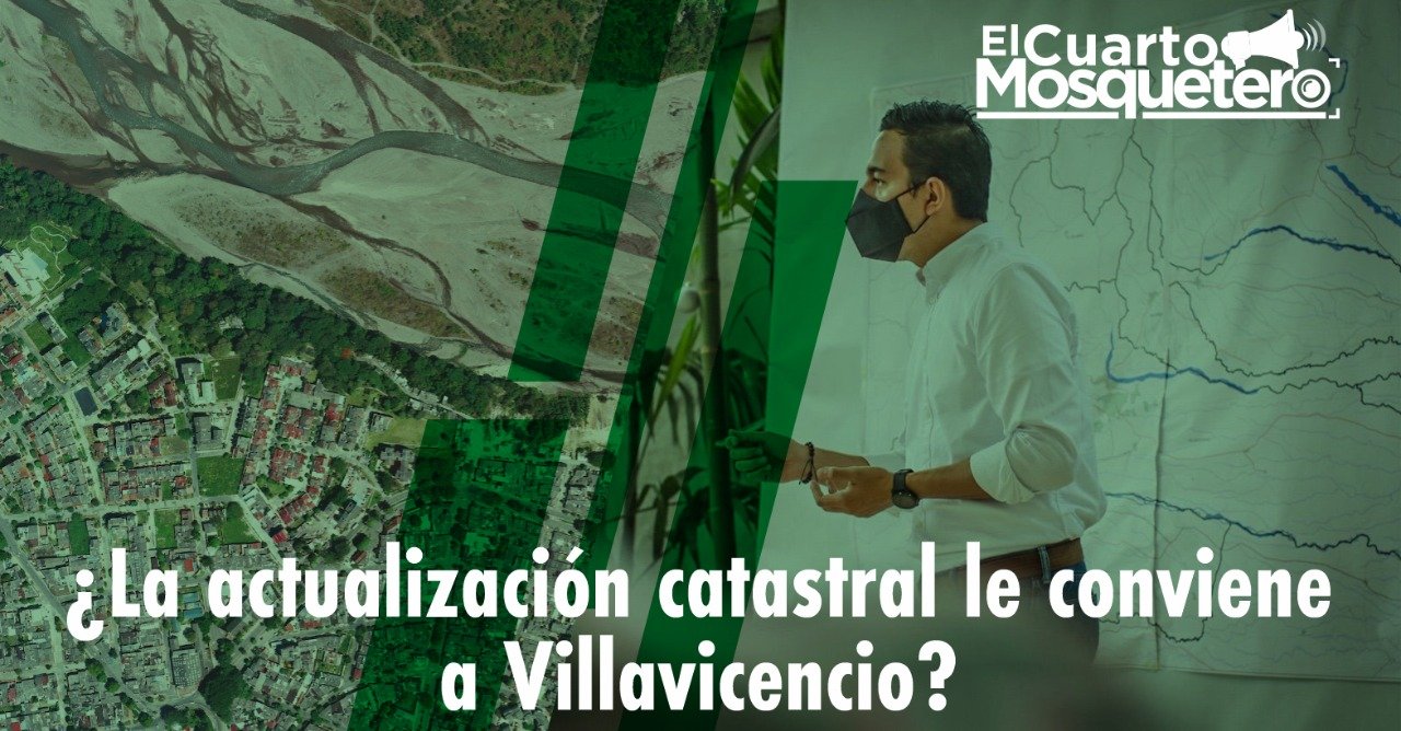 La Actualizaci N Catastral Le Conviene A Villavicencio El Cuarto